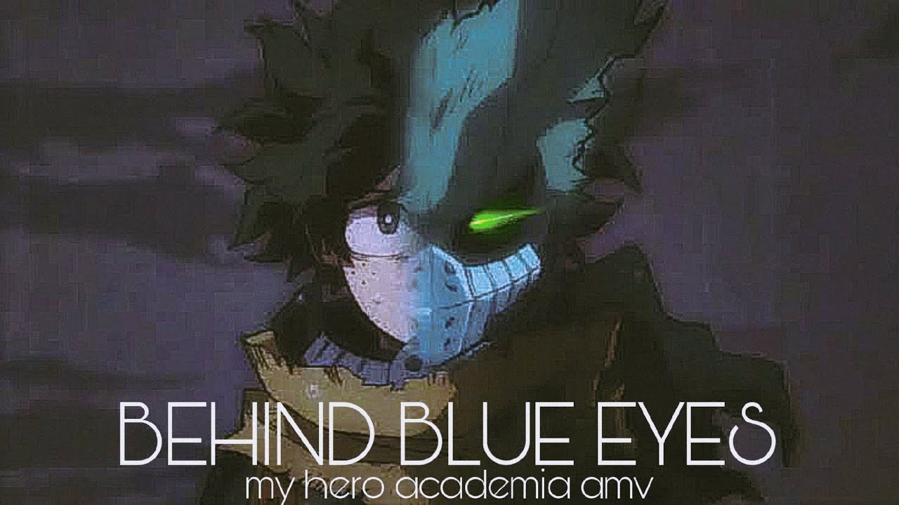 Behind Blue Eyes - Vigilante Deku
