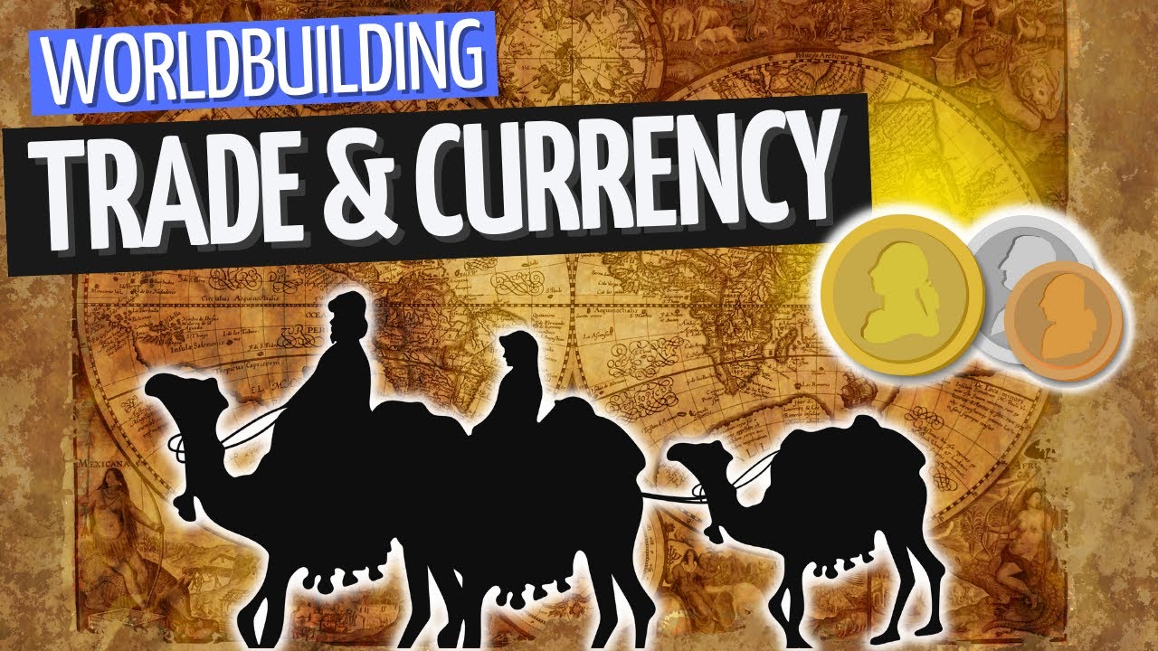 Fantasy Trade Routes and Money (Why GOLD Is 'Standard') | Worldbuilding