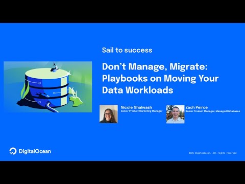 Don't Manage, Migrate: Playbooks on Moving Your Data Workloads