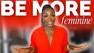10 Things Feminine Women Do Differently