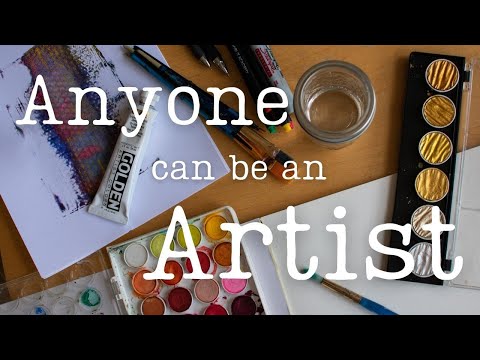 ART IS FOR EVERYONE | Tips for How Anyone can become a Successful Artist