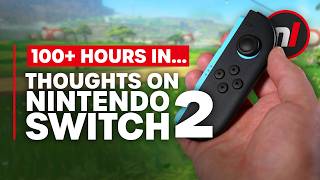 100+ Hours In - Nintendo Switch 2