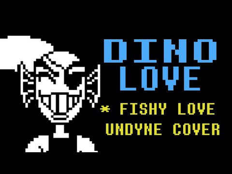 DINO LOVE - (Fishy Love Undyne Version) | cover by crunchytoast1