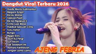 Download lagu GADIS MANIS KALIMANTAN - NEGORO ANGIN - AJENG FEBRIA DANGDUT KOPLO JAWA VIRAL TERBARU 2026 mp3