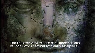 John Foxx - The Complete Cathedral Oceans Vinyl Box Set Trailer