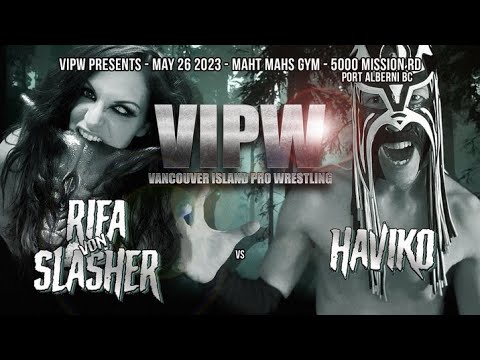 VIPW May 2023  - Riea Von Slasher defends the VIPW Championship vs Haviko.