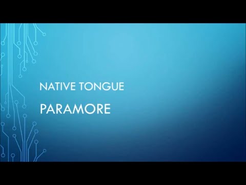 Paramore | Native Tongue (Lyrics)