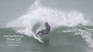 Lost "Driver 2.0" Surfboard Review by Noel Salas Ep.103