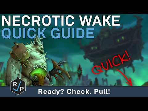 The Necrotic Wake - Quick Guide - Normal - Shadowlands Alpha