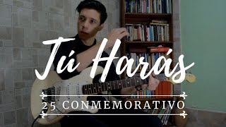 Tu harás - Sólo 25 conmemorativo - Marcos Witt