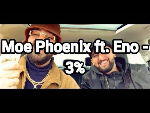 Moe Phoenix ft. Eno - 3% (HÖRPROBE)