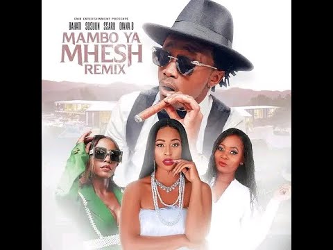 MAMBO YA MHESH REMIX BY BAHATI FT DIANA B, SSARU and SOSSUN//HIT OR MISS?