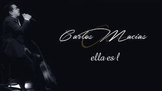 Ella es-Carlos Macias-Video con letra