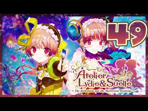 Atelier Lydie & Suelle The Alchemists and the Mysterious Paintings Walkthrough Part 49 (PS4) English