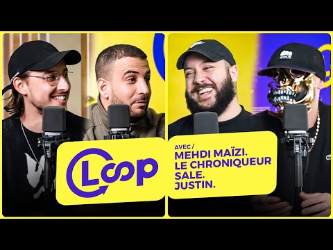 Loop #6 : L'évolution du monde du Rap avec Mehdi Maizi, Le Chroniqueur Sale et Justin