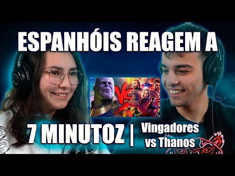 SPANISH REACT TO 7 MINUTES | DUEL OF THE TITANS (AVENGERS VS. THANOS)