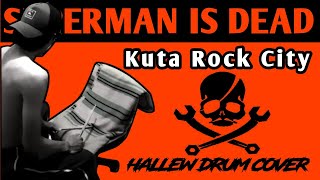 Download lagu Superman Is Dead - Kuta Rock City Drum Cover #hallewdrum #drumcover mp3