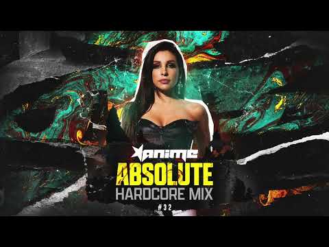 DJ ANIME - Absolute Hardcore Mix #32
