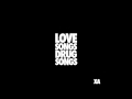 X Ambassadors - Love Songs Drug Songs ...