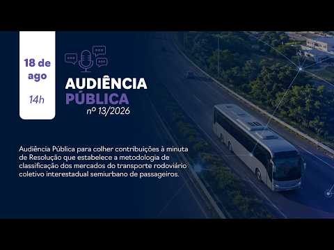 Audiência Pública nº 13/2026 - 18/08/2026 - Brasília/DF