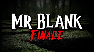 Download lagu Mr Blank Finale... mp3