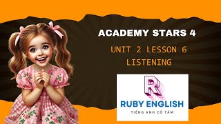 AS4 Unit 2 Lesson 6 Listening I Ruby English