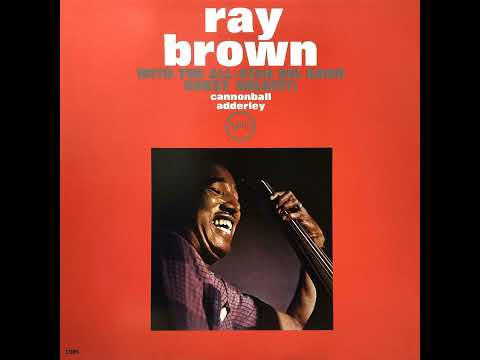 Ray Brown With The All-Star Big Band Guest Artist Cannonball Adderley – Cannon Bilt