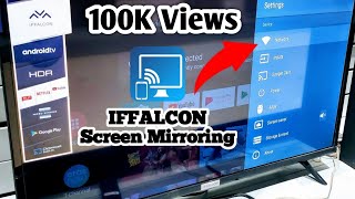 HOW TO CAST MOBILE SCREEN ON iFFALCON LED TV | Screen Mirroring On iFFALCON LED