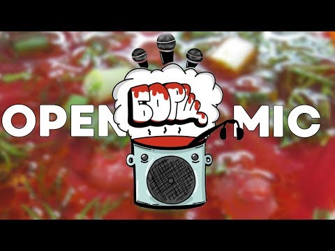 Борщ Battle - Open Mic [20.05.2018]