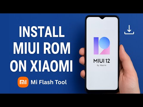 Mi Flash Tool: Install Stock MIUI ROM in Any Xiaomi Phone