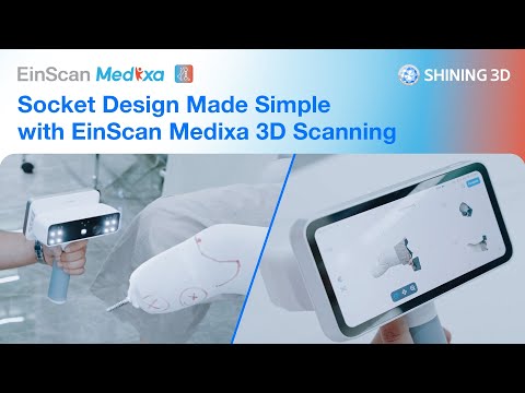 DEMO | Socket Design Made Simple with EinScan Medixa 3D Scanning