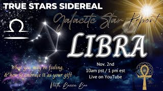 True Stars LIBRA Galactic Report for Nov 4 to Nov 23