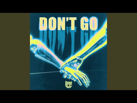 Don't Go (Sped Up)