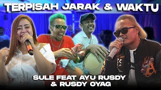 Download lagu TERPISAH JARAK DAN WAKTU - SULE FEAT AYU RUSDY & RUSDY OYAG @channelrusdyoyag mp3 Download lagu TERPISAH JARAK DAN WAKTU - SULE FEAT AYU RUSDY & RUSDY OYAG @channelrusdyoyag mp3