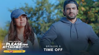 Dice Media | Please Find Attached | Web Series | S02E05 | Time Off ft. Barkha Singh & Ayush Mehra
