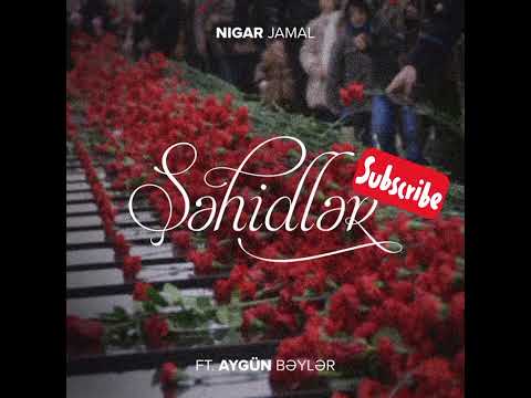 Nigar Camal feat Aygün Bəylər - Şəhidlər (Vokal Səs).