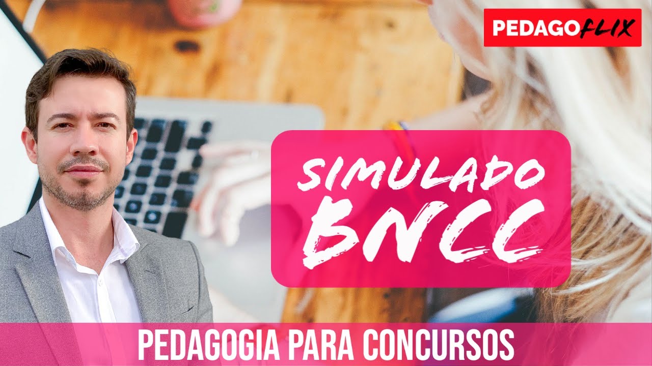 BASE NACIONAL COMUM CURRICULAR - BNCC - SIMULADO 2020