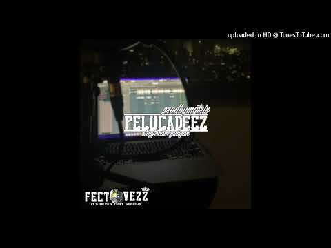 Prod. Matrix - PelucaDeez Mix