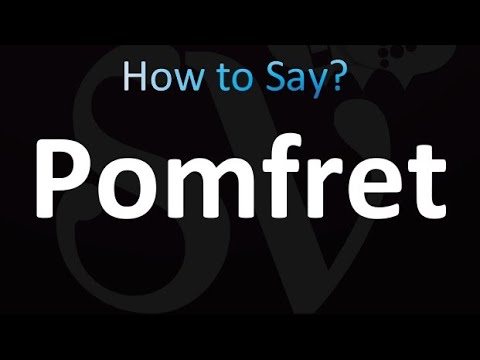 How to Pronounce Pomfret (correctly!)