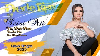Download lagu New Single 2023 I SEISI ATI -￼ DEDE RISTY mp3