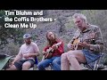 Tim Bluhm and the Coffis Brothers - Clean Me Up