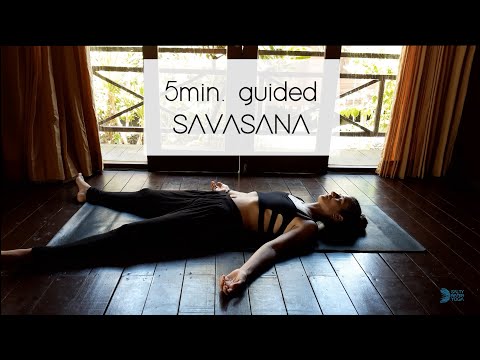 Guided SAVASANA/Relaxation 5 minutes