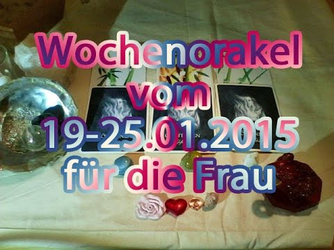 Wochenorakel vom 19-25.01.2015 für die Frau