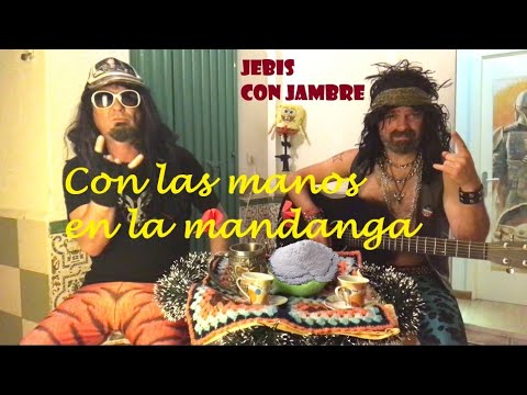 CON LAS MANOS EN LA MANDANGA - BOCHORNORAMA