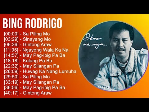 Bing Rodrigo 2025 MIX Greatest Hits Playlist