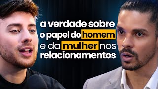 A VERDADE sobre o papel do HOMEM e da MULHER nos relacionamentos - Henrique Príncipe | Papo Milgrau