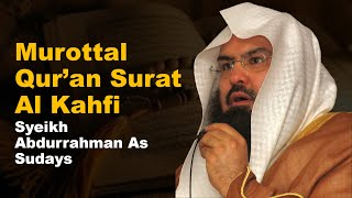 Download lagu Murottal Qur'an Surat Al Kahfi Syeikh Sudais mp3