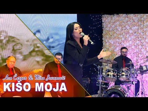 Aca Čergar & Mira Jovanović - Kišo moja (UŽIVO 2020)