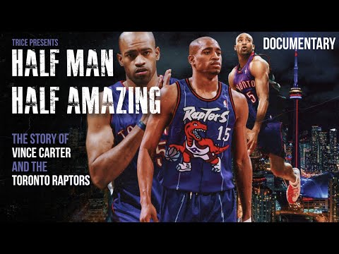 How Vince Carter Changed Basketball in Canada FOREVER | Half Man Half Amazing | Documentary