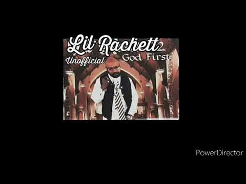 LIL RACHETT • GOD FIRST LT. MIX